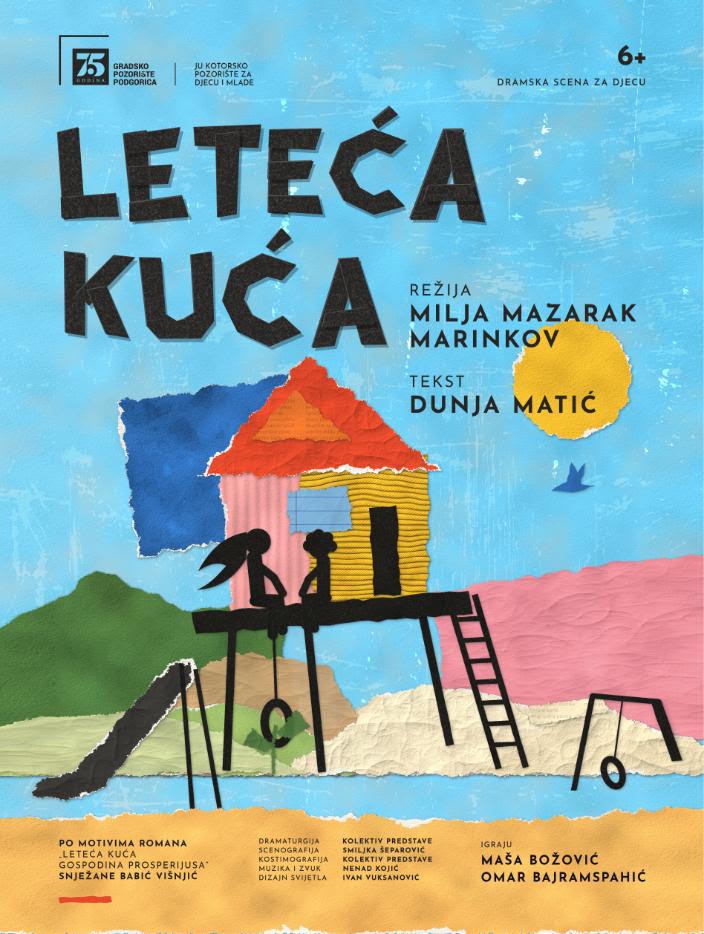 Premijera predstave „Leteća kuća“ (6+) : Priča o prijateljstvu, mašti i slobodi